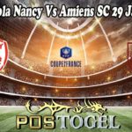 Prediksi Bola Nancy Vs Amiens SC 29 Januari 2022