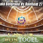 Prediksi Bola Belgrano Vs Banfield 27 Juni 2023