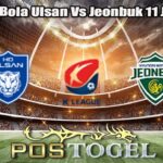 Prediksi Bola Ulsan Vs Jeonbuk 11 Juli 2026