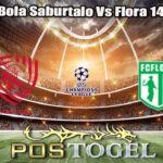 Prediksi Bola Saburtalo Vs Flora 14 Juli 2026