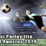 Prediksi Parlay Jitu 7 dan 8 Agustus 2026
