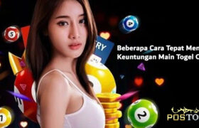 Beberapa Cara Tepat Menang Keuntungan Main Togel Online
